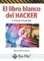 LIBRO BLANCO DEL HACKER LIBRO BLANCO DEL HACKER