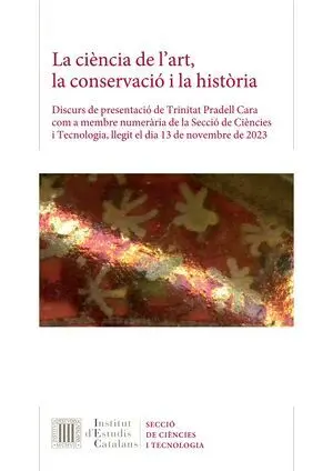 LA CIÈNCIA DE L'ART, LA CONSERVACIÓ I LA HISTÒRIA