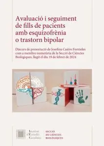 AVALUACIÓ I SEGUIMENT DE FILLS DE PACIENTS AMB ESQUIZOFRÈNIA O TRASTORN BIPOLAR