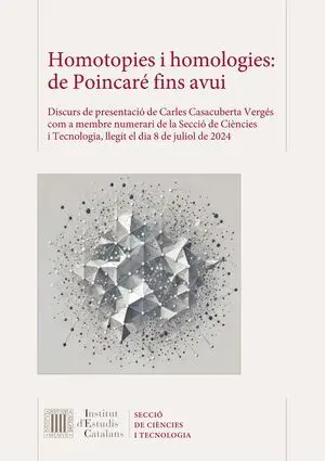 HOMOTOPIES I HOMOLOGIES : DE POINCARÉ FINS AVUI