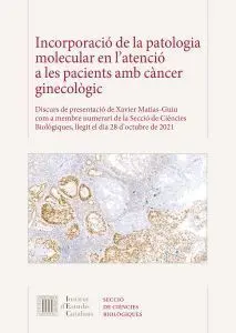 INCORPORACIÓ DE LA PATOLOGIA MOLECULAR EN L'ATENCIÓ A LES PACIENTS AMB CÀNCER GI