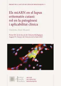 ELS MIARN EN EL LUPUS ERITEMATÓS CUTANI : ROL EN LA PATOGÈNESI I APLICABILITAT C