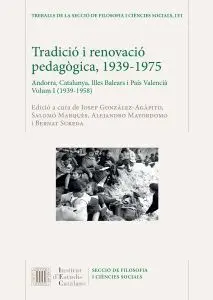 TRADICIÓ I RENOVACIÓ PEDAGÒGICA : 1939-1975 : ANDORRA, CATALUNYA, ILLES BALEARS