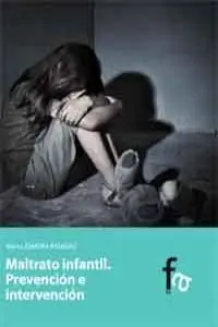 Maltrato Infantil. Prevención e Intervención