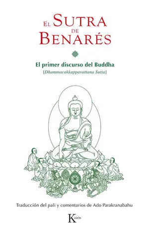 SUTRA DE BENARÉS, EL SUTRA DE BENARÉS, EL