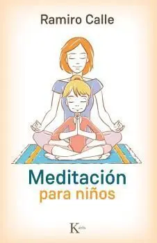 MEDITACIÓN PARA NIÑOS MEDITACIÓN PARA NIÑOS
