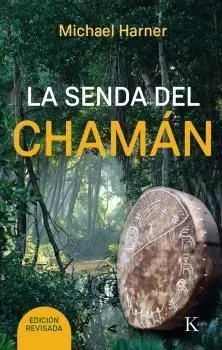 LA SENDA DEL CHAMÁN LA SENDA DEL CHAMÁN