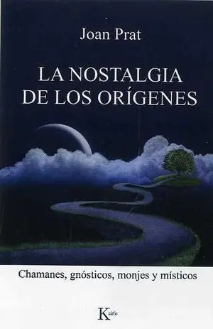 LA NOSTALGIA DE LOS ORÍGENES
