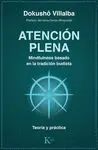 ATENCIÓN PLENA. MINDFULNESS BASADO EN LA TRADICIÓN BUDISTA
