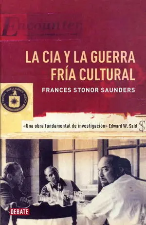 LA CIA Y LA GUERRA FRÍA CULTURAL LA CIA Y LA GUERRA FRÍA CULTURAL