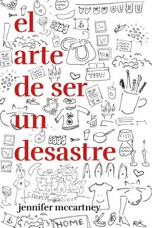 EL ARTE DE SER UN DESASTRE EL ARTE DE SER UN DESASTRE