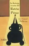 HISTORIA SECRETA RATON PEREZ