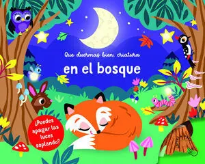 EN EL BOSQUE (QUE DUERMAS BIEN, CRIATURA)