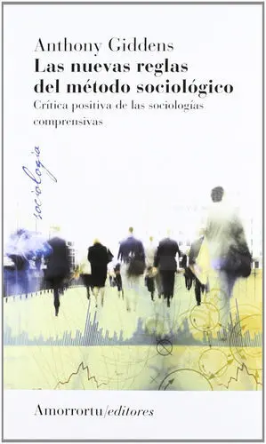 LAS NUEVAS REGLAS DEL METODO SOCIOLOGICO 3ª ED