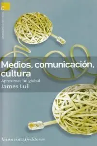 MEDIOS COMUNICACION CULTURA 2ª ED MEDIOS COMUNICACION CULTURA 2ª ED