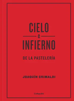CIELO E INFIERNO DE LA PASTELERÍA