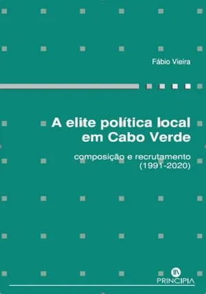 A ELITE POLITICA LOCAL EM CABO VERDE