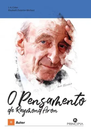 O PENSAMENTO DE RAYMOND ARON