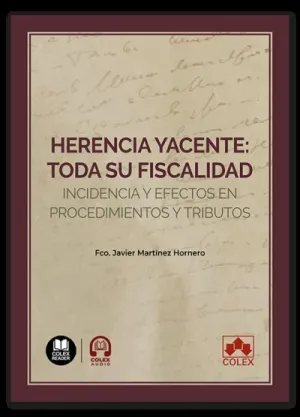 HERENCIA YACENTE: TODA SU FISCALIDAD