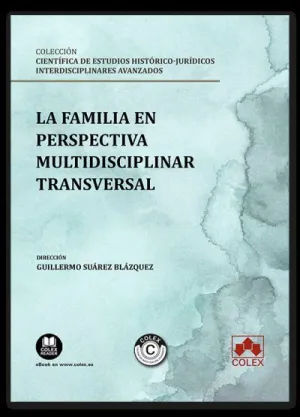 LA FAMILIA EN PERSPECTIVA MULTIDISCIPLINAR TRANSVERSAL