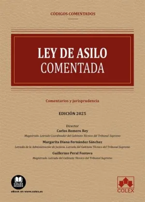 LEY DE ASILO. CODIGO COMENTADO 2025 LEY DE ASILO. CODIGO COMENTADO 2025