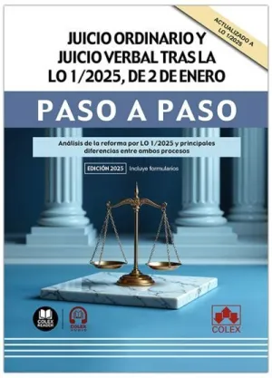 JUICIO ORDINARIO Y JUICIO VERBAL TRAS LA LO 1/2025, DE 2 DE ENERO. PASO A PASO