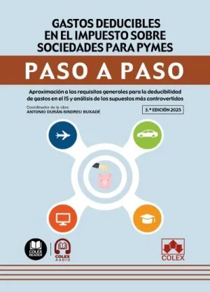 GASTOS DEDUCIBLES EN EL IMPUESTO SOBRE SOCIEDADES PARA PYMES. PASO A PASO 2025. GASTOS DEDUCIBLES EN EL IMPUESTO SOBRE SOCIEDADES PARA PYMES. PASO A PASO 2025.