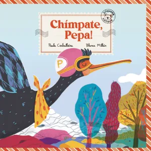 CHÍMPATE, PEPA! (