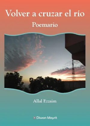 VOLVER A CRUZAR EL RÍO POEMARIO