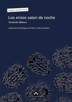 LOS ERIZOS SALEN DE NOCHE