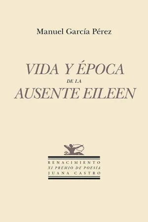 VIDA Y ÉPOCA DE LA AUSENTE EILEEN