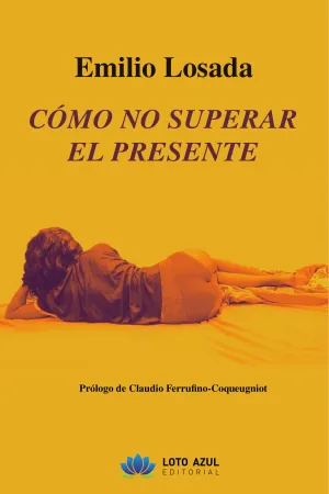 CÓMO NO SUPERAR EL PRESENTE