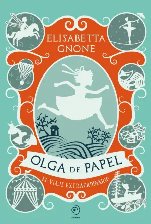 OLGA DE PAPEL. EL VIAJE EXTRAORDINARIO