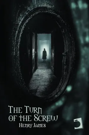 THE TURN OF THE SCREW