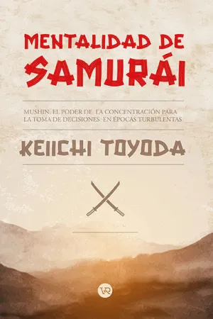 MENTALIDAD DE SAMURAI MENTALIDAD DE SAMURAI