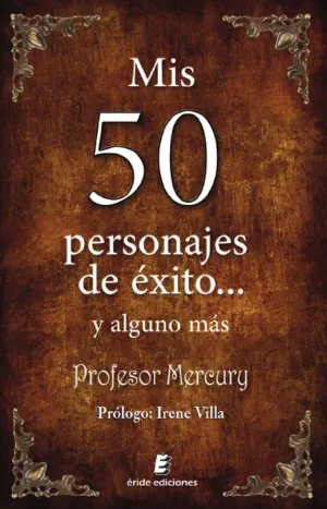 MIS 50 PERSONAJES DE ÉXITO... Y ALGUNO MÁS