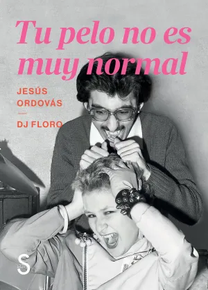 TU PELO NO ES MUY NORMAL