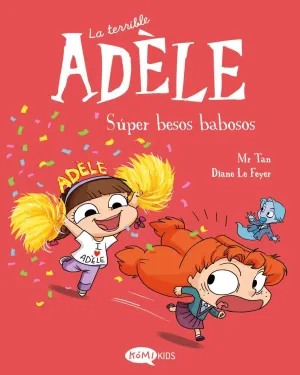 La Terrible Adèle. Súper Besos Babosos
