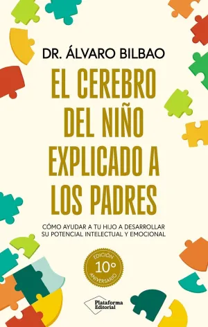 El Cerebro del Niño Explicado a los Padres