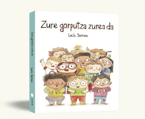 Zure Gorputza Zurea Da (Kartoizko Edizioa)