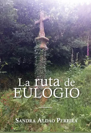 LA RUTA DE EULOGIO