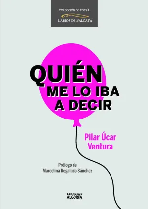 QUIÉN ME LO IBA A DECIR