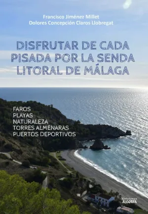 DISFRUTAR DE CADA PISADA POR LA SENDA LITORAL DE MÁLAGA