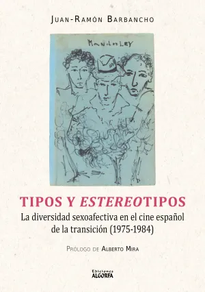 TIPOS Y ESTEREOTIPOS. LA DIVERSIDAD SEXO-AFECTIVA EN EL CINE ESPAÑOL DE LA TRANS