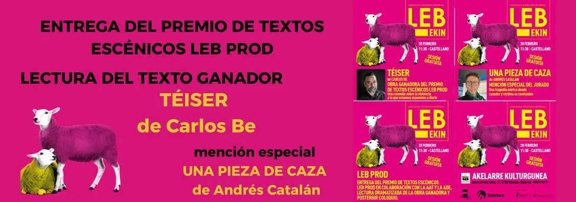 ENTREGA DEL PREMIO DE TEXTOS ESCÉNICOS LEB PROD...